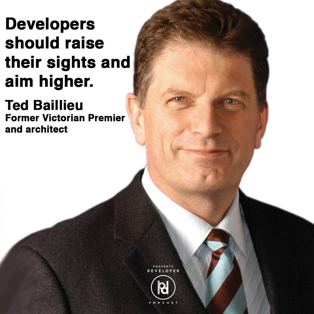 Ted Baillieu speaks on the Property Developer Podcast