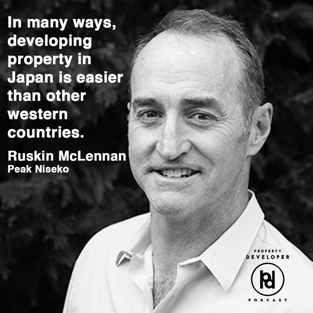 Ruskin McLennan from Peak Niseko on the Property Developer Podcast