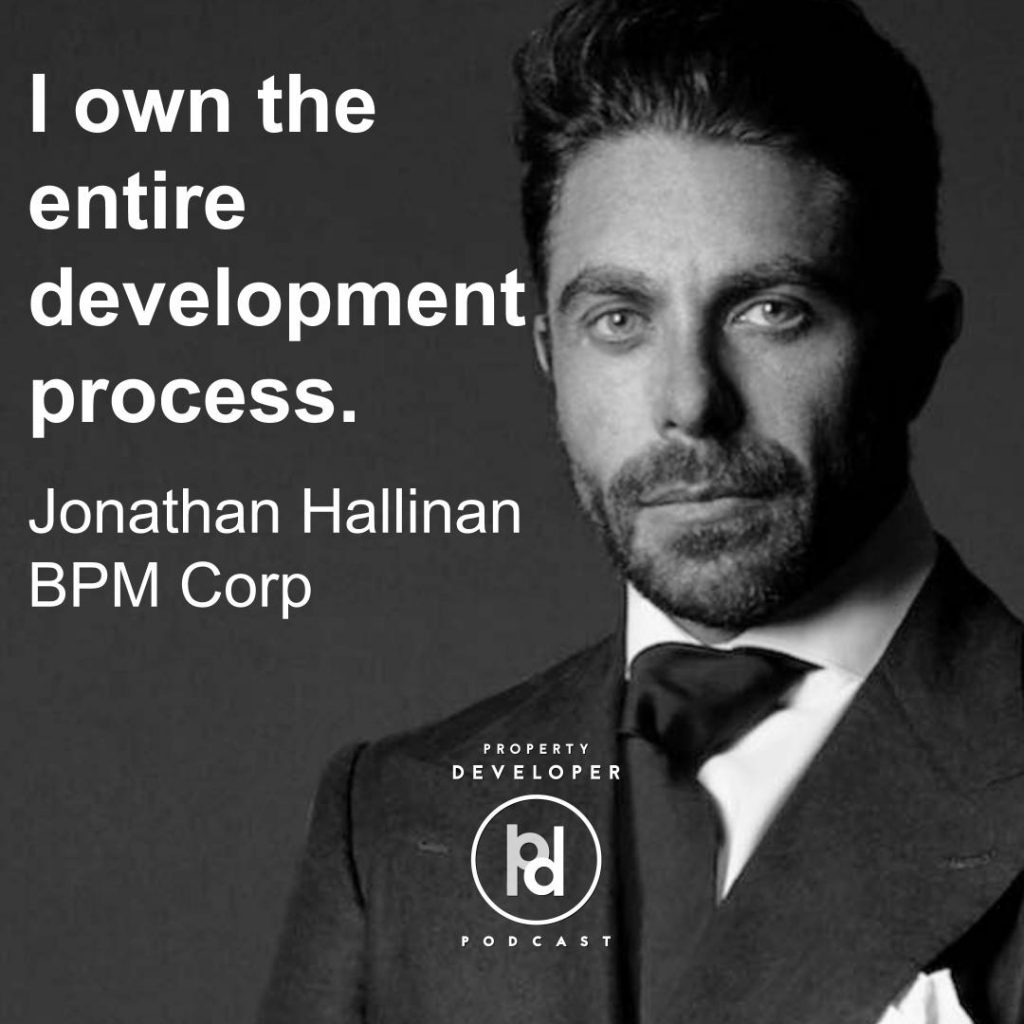 Jonathan Hallinan from BPM Corp on the Property Developer Podcast